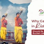 Why Ganga Aarti in Rishikesh Should Be on Your Travel Bucket List?