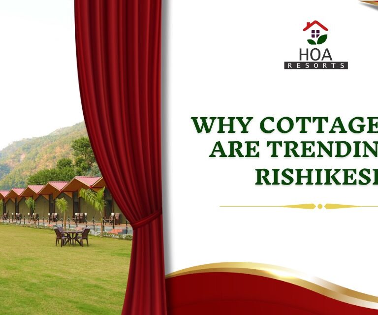 Experience the Soul of Rishikesh: Why Cottages Are the Perfect Stay